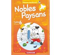 Kurokawa Nobles paysans tome 6