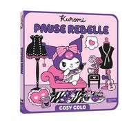 Kuromi - Pause rebelle - Cosy Colo - Sanrio Studios - Hachette Jeunesse - broché - Document jeunesse
