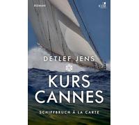 Kurs Cannes. Schiffbruch à la Carte: Fabian Timpes vierter Fall