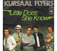 Kursaal Flyers - Kursaal Flyers - Little Does She Know - CBS - CBS S 4689, CBS - CBS 4689