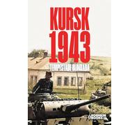 KURSK 1943. A Tempestade Blindada.