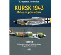 Kursk 1943 Battle in the Air Part 1 - Krzysztof Janowicz (Buch auf Polnisch)