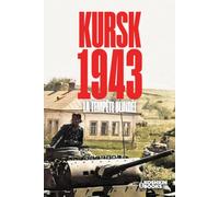 KURSK 1943 : La tempête blindée
