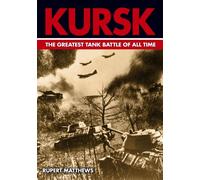 Kursk The Worlds Greatest Tank Battle