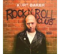 Kurt Baker – Rock 'N' Roll Club – Vinyle 12"