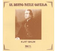 Kurt Baum Guglielmo Tell/norma/aida/la Juive/les Huguenots/i Other Classic