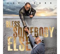 Kurt Carr – Bless Somebody Else – CD – RCA