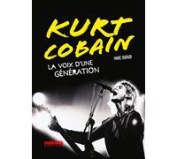 Kurt Cobain - La voix d'une génération