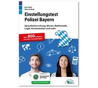 Kurt Guth Marcu Einstellungstest Polizei Bayern: Fit für den Eignungstes (Poche)