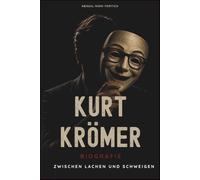 Kurt Krömer Biografie: Zwischen Lachen und Schweigen