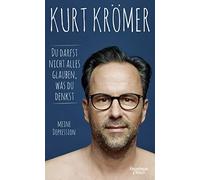 Du darfst nicht alles glauben, was du denkst [German] by Krömer, Kurt NEUF
