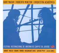 Kurt Masur / Roberto Minczuk / Orquestra Acadêmica: Festival Internacional De Inverno De Campos De J