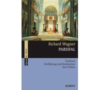 Kurt Pahlen Richard Wagner Parsifal (Poche)