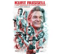 Kurt Russell. L’eroe anarchico del cinema americano