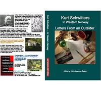 Kurt Schwitters: In western Norway - Letters from an Outsider