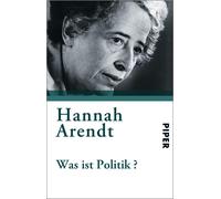 Kurt Sontheimer Hannah Arendt Ursu Was ist Politik?: Fragmente aus dem (Poche)