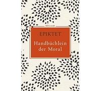 Kurt Steinmann Epiktet Handbüchlein der Moral (Relié)