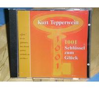 Kurt Tepperwein - 1001 Schlüssel zum Glück