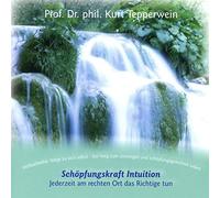 Kurt Tepperwein-Wege zu Sich Selbst - Schöpfungskraft Intuition