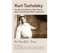 Kurt Tucholsky by Poor Harold Lloyd Paperback Book Poor Harold Lloyd (Auteur)