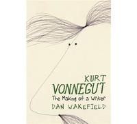 Kurt Vonnegut - The Making Of A Writer