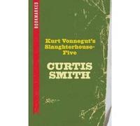 Kurt Vonnegut's Slaughterhouse-Five: Bookmarked - [Version Originale] Inconnu (Auteur)