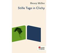 Kurt Wagenseil Brassaï Henry Miller Stille Tage in Clichy (Poche)