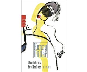 Kurt Wagenseil Renate Gerhardt Henry Miller Wendekreis des Krebses (Poche)