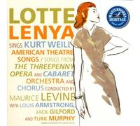 Kurt Weill - Lotte Lenya chante Kurt Weil (Chansons de théâtre américaines et allemandes)
