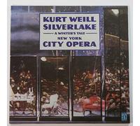 Kurt Weill: Silverlake (A Winters Tale) / Julius Rudel, New York City Opera