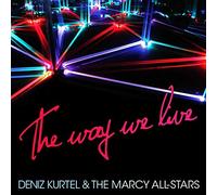 Kurtel, Deniz - Way We Live