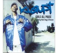 Kurupt - Girls All Pause