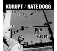 Kurupt & Nate Dogg - Girls All Pause