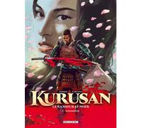 Kurusan, le samuraï noir T03 - Kaishakunin - Thierry Gloris - Delcourt - cartonné - Bande dessinée