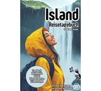 Kurz mal weg nach Island, Reisetagebuch für deinen Urlaub: Extra für Kids & Teens