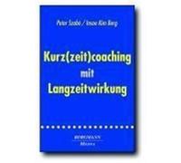 Kurz(zeit)coaching mit Langzeitwirkung Szabó, Peter,Berg, Insoo Kim (Auteur)
