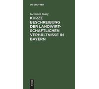 Kurze Beschreibung Der Landwirtschaftlichen Verhältnisse In Bayern
