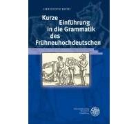Kurze Einführung In Die Grammatik Des Frühneuhochdeutschen