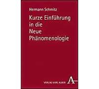 Kurze Einführung In Die Neue Phänomenologie