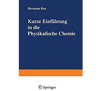 Kurze Einführung In Die Physikalische Chemie