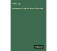 Kurze Geschichte der deutschen Hanse