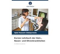 Kurzes Lehrbuch der Hals-, Nasen- und Ohrenkrankheiten: Für Medizinstudenten