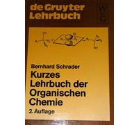 Kurzes Lehrbuch Der Organischen Chemie