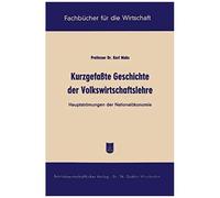 Kurzgefaßte Geschichte Der Volkswirtschaftslehre