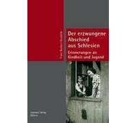Kurzidim, F: Der Erzwungene Abschied Von Schlesien