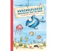 Kuschelflosse - Abenteuer Tief Im Meer - Das Geheimnisvolle Zauber-Riff
