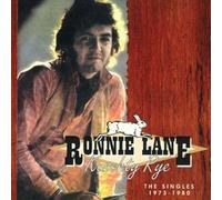 Kuschty Rye: The Singles 1973-1980 by Ronnie Lane