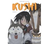 Kushi - Intégrale - Tome 1