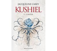 Kushiel, T3 : L'Avatar