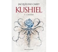 Kushiel - Tome 3 - L'avatar